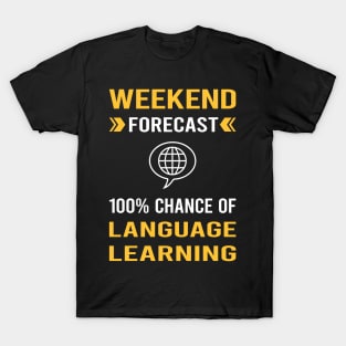 Weekend Forecast Language Learning T-Shirt